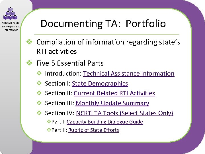 National Center on Response to Intervention Documenting TA: Portfolio v Compilation of information regarding