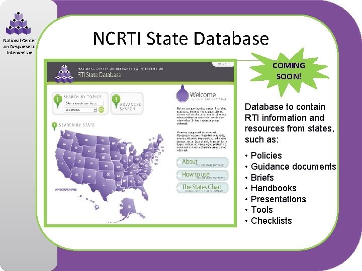 National Center on Response to Intervention NCRTI State Database COMING SOON! Database to contain