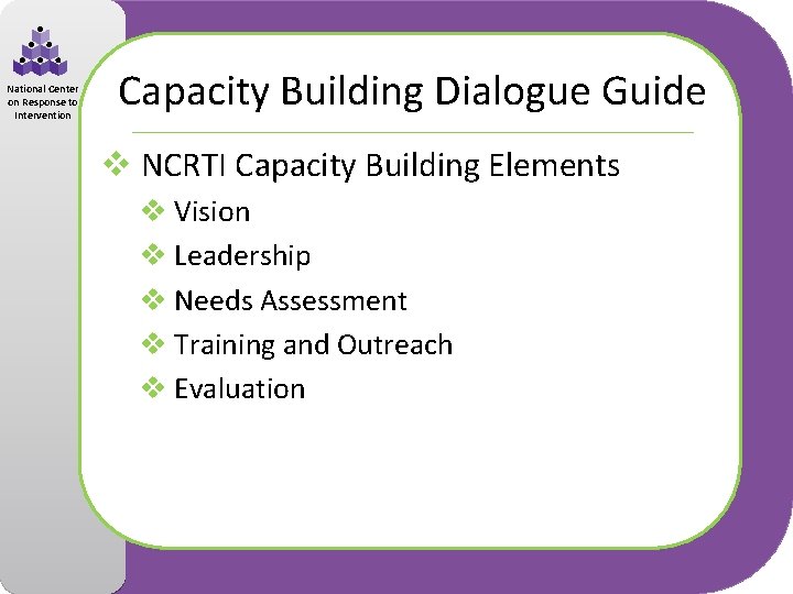 National Center on Response to Intervention Capacity Building Dialogue Guide v NCRTI Capacity Building