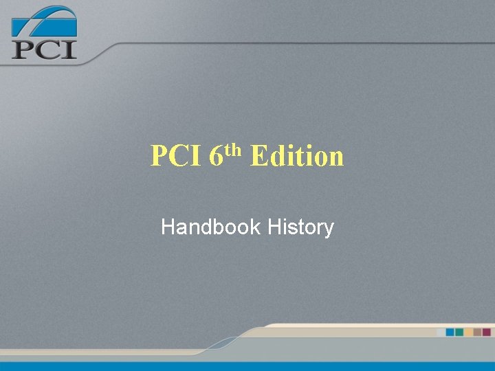 PCI th 6 Edition Handbook History 