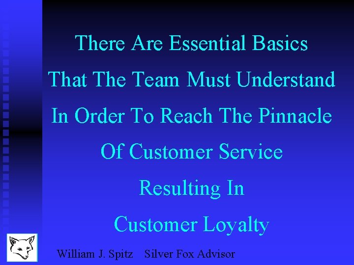 There Are Essential Basics That The Team Must Understand In Order To Reach The