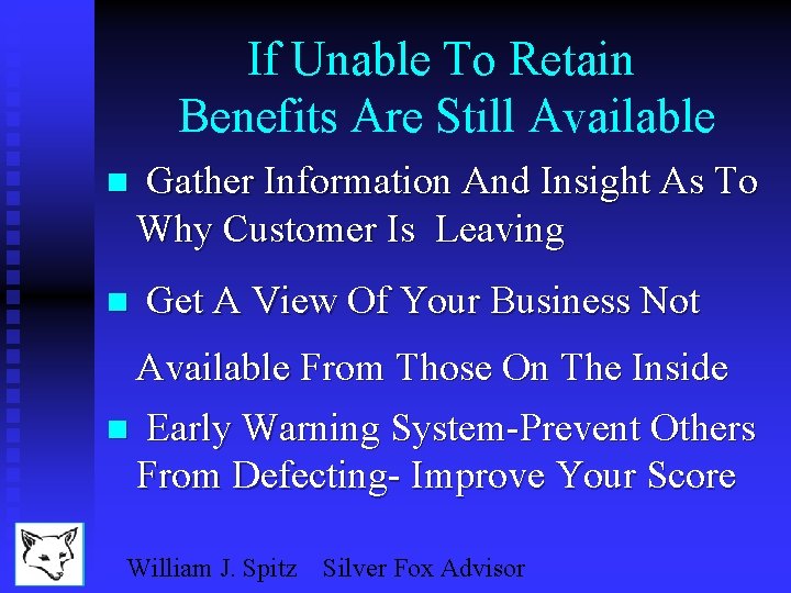 If Unable To Retain Benefits Are Still Available n n Gather Information And Insight