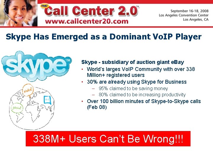 Skype Has Emerged as a Dominant Vo. IP Player Skype - subsidiary of auction Skype Has Emerged as a Dominant Vo. IP Player Skype - subsidiary of auction