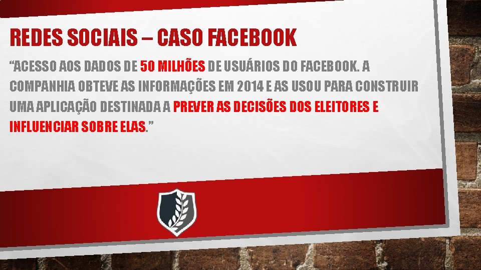 REDES SOCIAIS – CASO FACEBOOK “ACESSO AOS DADOS DE 50 MILHÕES DE USUÁRIOS DO