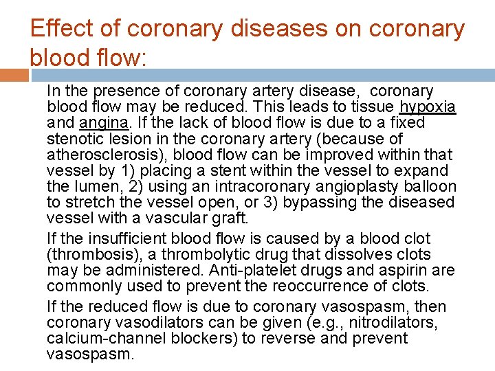 Effect of coronary diseases on coronary blood flow: In the presence of coronary artery