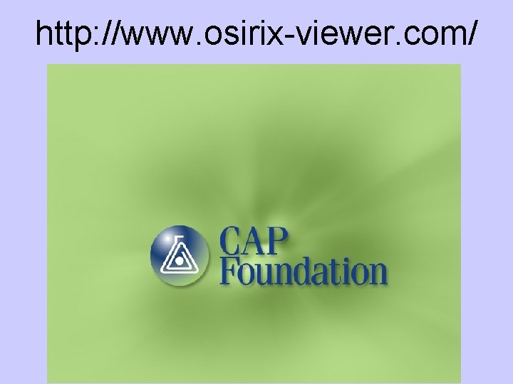 http: //www. osirix-viewer. com/ 