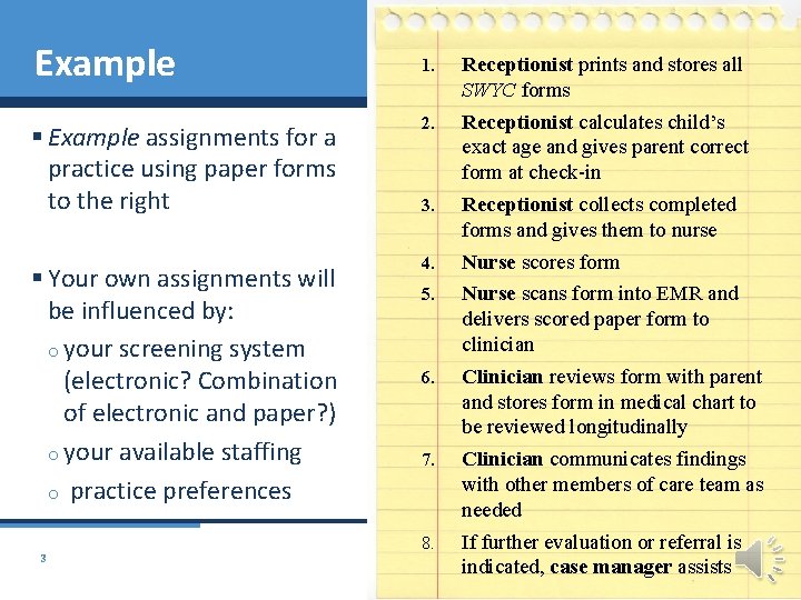 Example 1. Receptionist prints and stores all SWYC forms § Example assignments for a Example 1. Receptionist prints and stores all SWYC forms § Example assignments for a