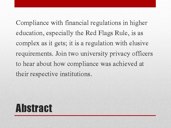 Compliance with financial regulations in higher education, especially the Red Flags Rule, is as
