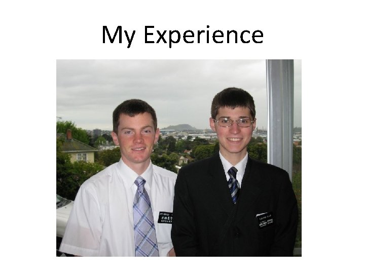 My Experience 