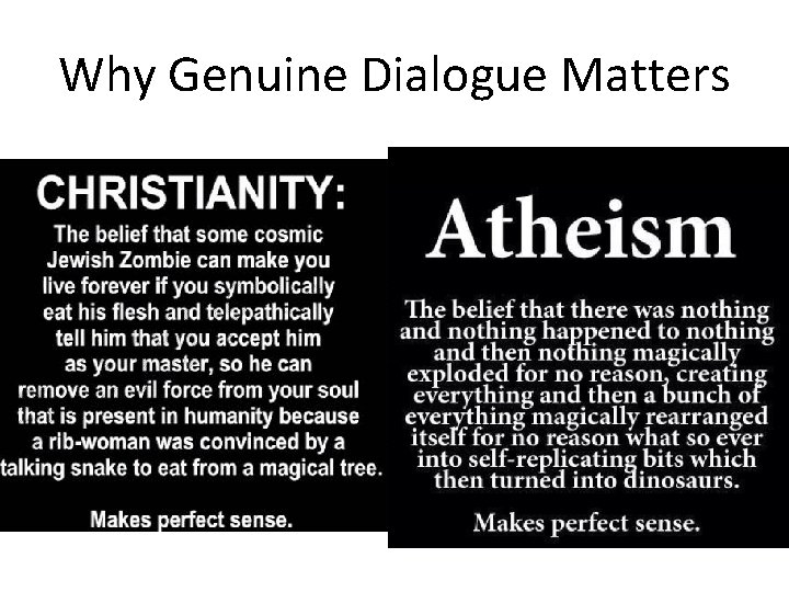Why Genuine Dialogue Matters 