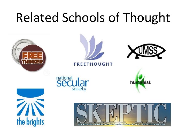 Related Schools of Thought 