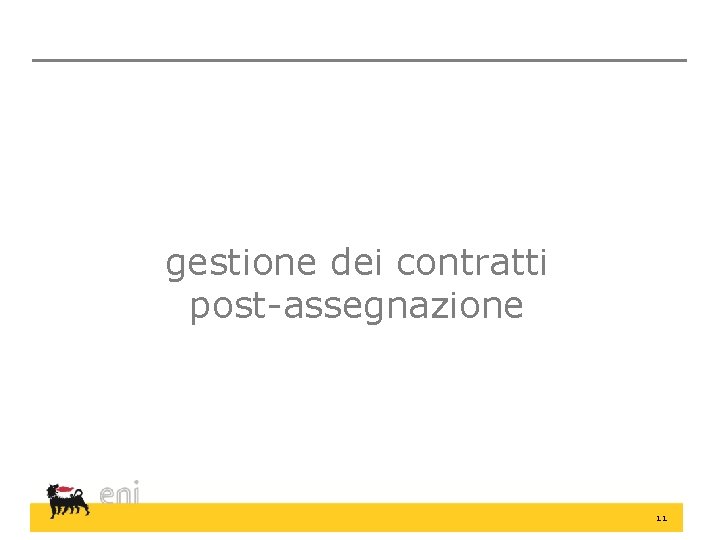  gestione dei contratti post-assegnazione 11 