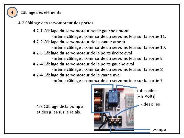 4 Câblage des éléments 4 -2 Câblage des servomoteur des portes 4 -2 -1