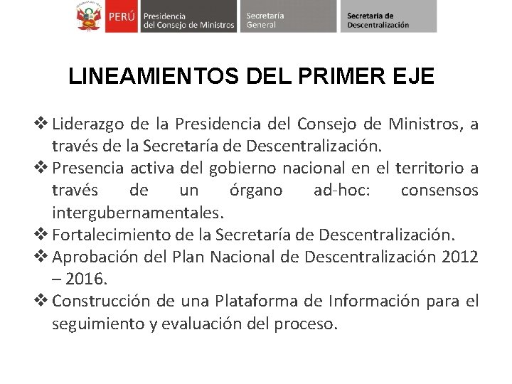 LINEAMIENTOS DEL PRIMER EJE v Liderazgo de la Presidencia del Consejo de Ministros, a