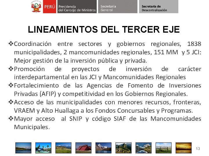 LINEAMIENTOS DEL TERCER EJE v. Coordinación entre sectores y gobiernos regionales, 1838 municipalidades, 2