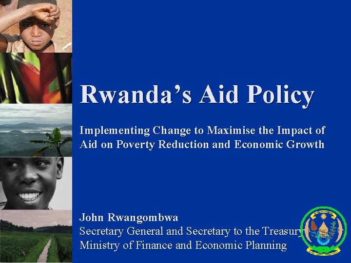 Development Aid Rwanda Rwandas Aid Policy Implementing Change to Maximise the