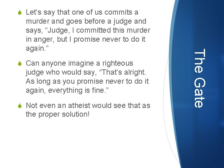 S Let’s say that one of us commits a S Can anyone imagine a S Let’s say that one of us commits a S Can anyone imagine a