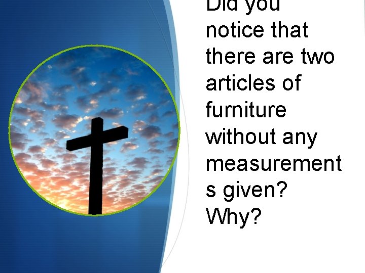 Did you notice that there are two articles of furniture without any measurement s Did you notice that there are two articles of furniture without any measurement s