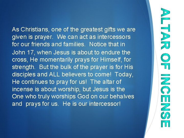 As Christians, one of the greatest gifts we are given is prayer. We can As Christians, one of the greatest gifts we are given is prayer. We can