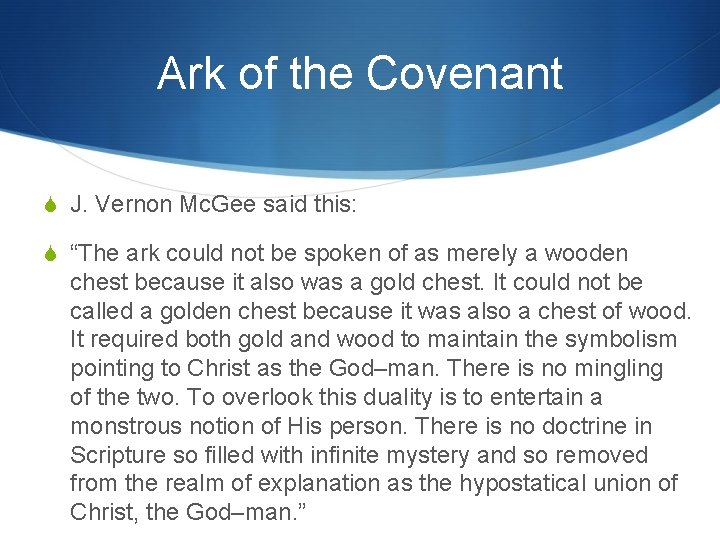 Ark of the Covenant S J. Vernon Mc. Gee said this: S “The ark Ark of the Covenant S J. Vernon Mc. Gee said this: S “The ark
