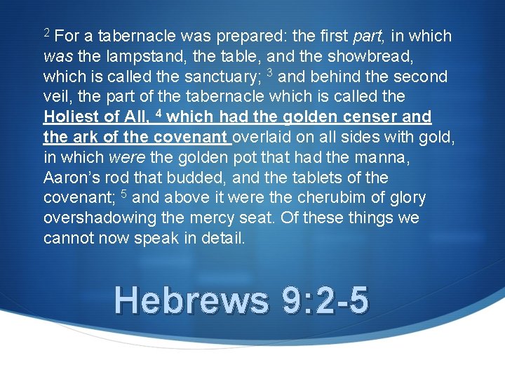 For a tabernacle was prepared: the first part, in which was the lampstand, the For a tabernacle was prepared: the first part, in which was the lampstand, the