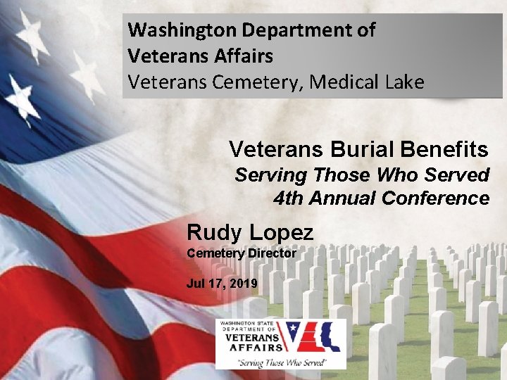 Washington Department of Veterans Affairs Veterans Cemetery, Medical Lake Veterans Burial Benefits Serving Those