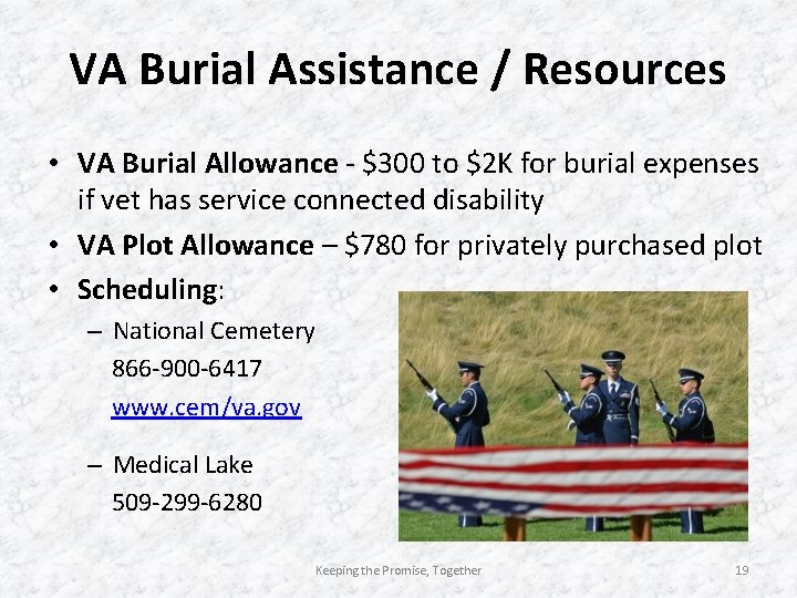 VA Burial Assistance / Resources • VA Burial Allowance - $300 to $2 K VA Burial Assistance / Resources • VA Burial Allowance - $300 to $2 K