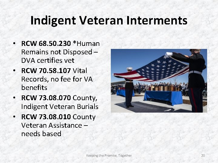 Indigent Veteran Interments • RCW 68. 50. 230 *Human Remains not Disposed – DVA