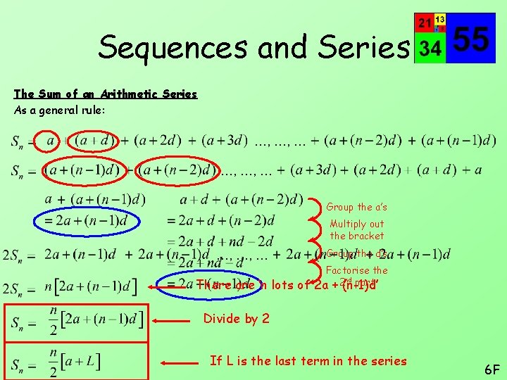 Sequences and Series The Sum of an Arithmetic Series As a general rule: …,