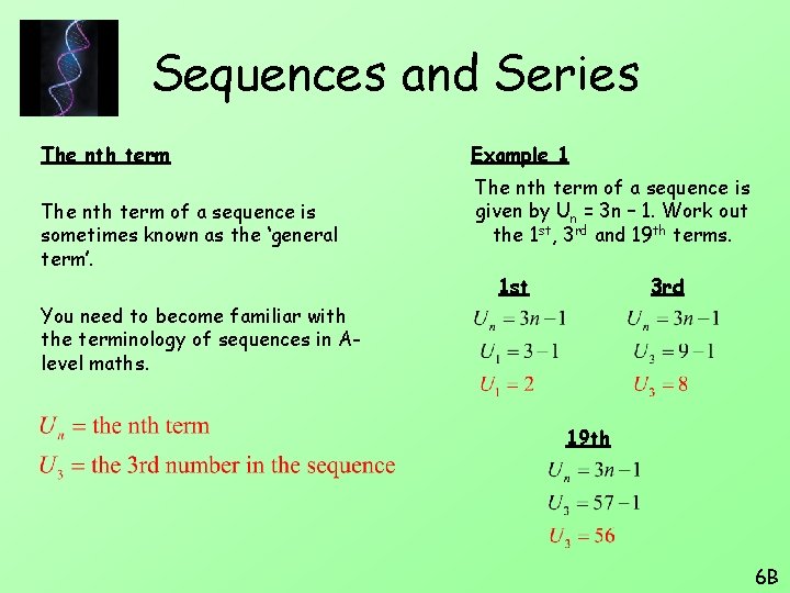Sequences and Series The nth term of a sequence is sometimes known as the
