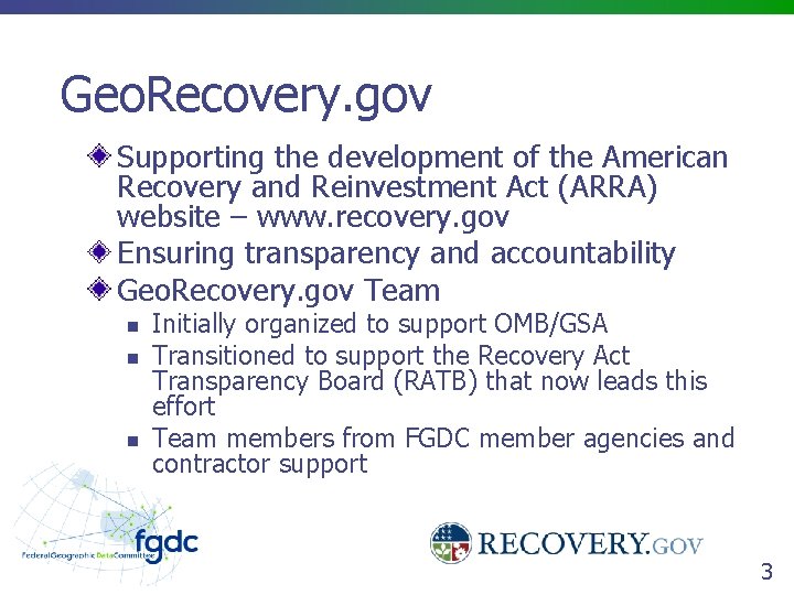 Geo. Recovery. gov Supporting the development of the American Recovery and Reinvestment Act (ARRA)