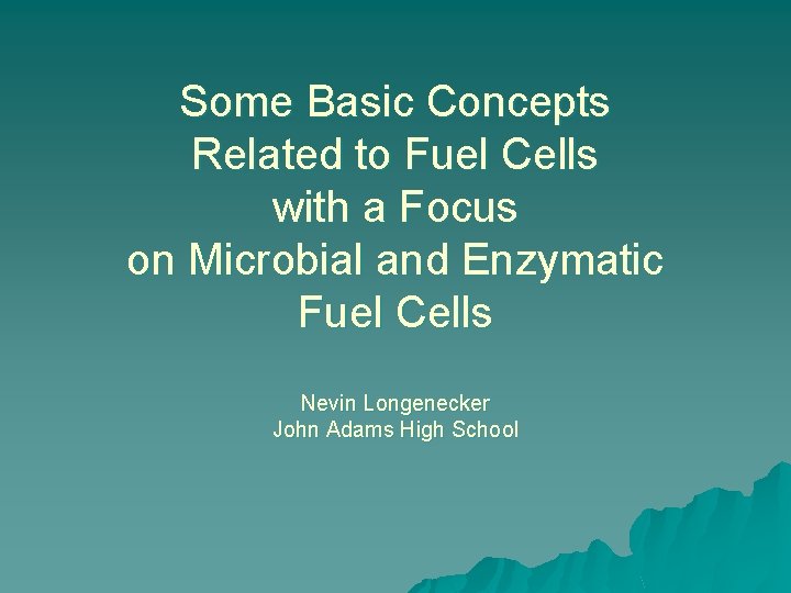 Some Basic Concepts Related to Fuel Cells with a Focus on Microbial and Enzymatic