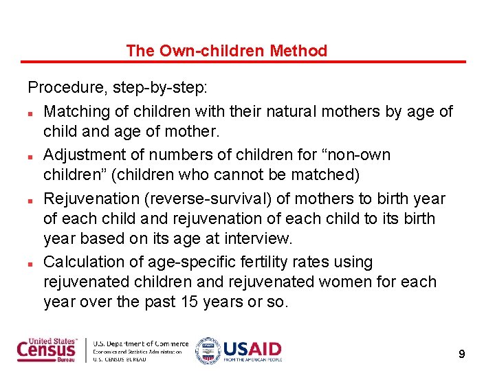 The Own-children Method Procedure, step-by-step: Matching of children with their natural mothers by age