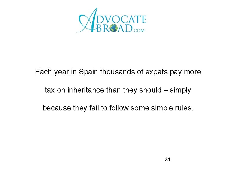 Each year in Spain thousands of expats pay more tax on inheritance than they