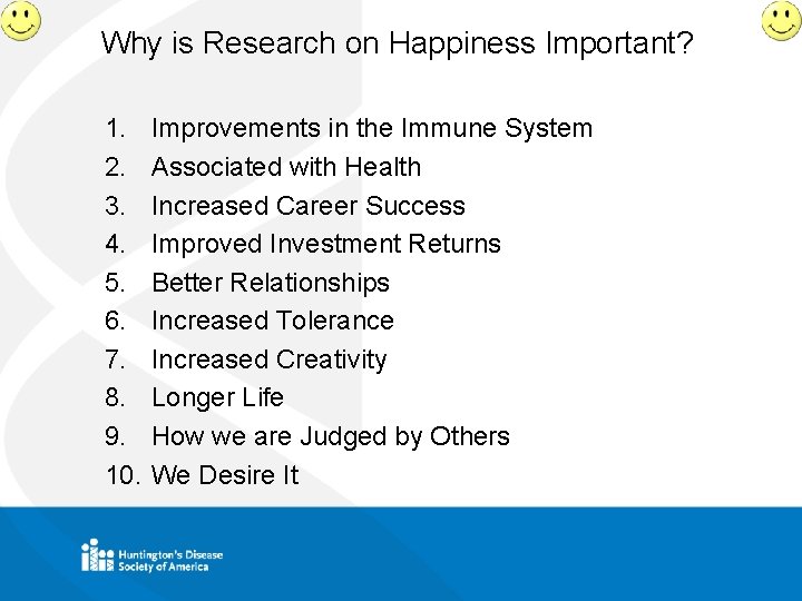 Why is Research on Happiness Important? 1. 2. 3. 4. 5. 6. 7. 8.