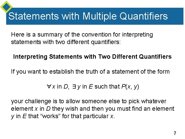 Statements with Multiple Quantifiers Here is a summary of the convention for interpreting statements