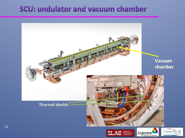 Vacuum chamber Thermal shields 13 