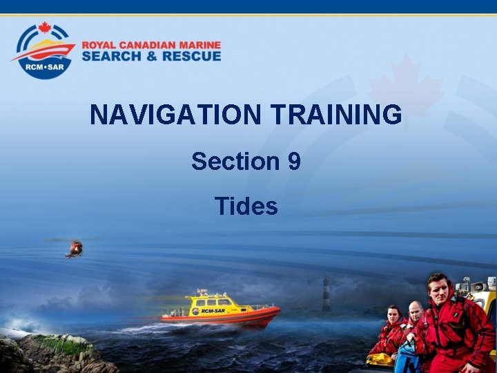 NAVIGATION TRAINING Section 9 Tides 