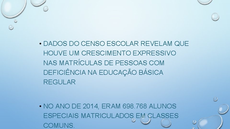  • DADOS DO CENSO ESCOLAR REVELAM QUE HOUVE UM CRESCIMENTO EXPRESSIVO NAS MATRÍCULAS