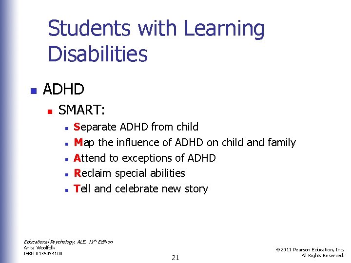 Students with Learning Disabilities n ADHD n SMART: n n n Separate ADHD from