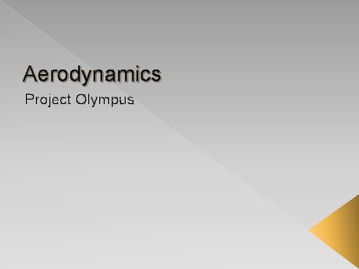 Aerodynamics Project Olympus 