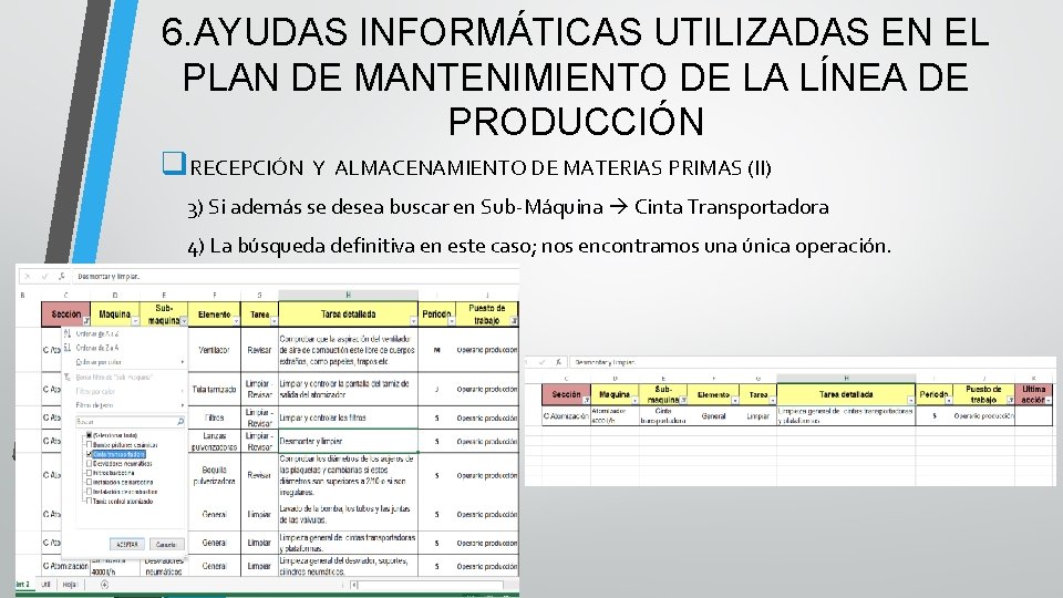 6. AYUDAS INFORMÁTICAS UTILIZADAS EN EL PLAN DE MANTENIMIENTO DE LA LÍNEA DE PRODUCCIÓN