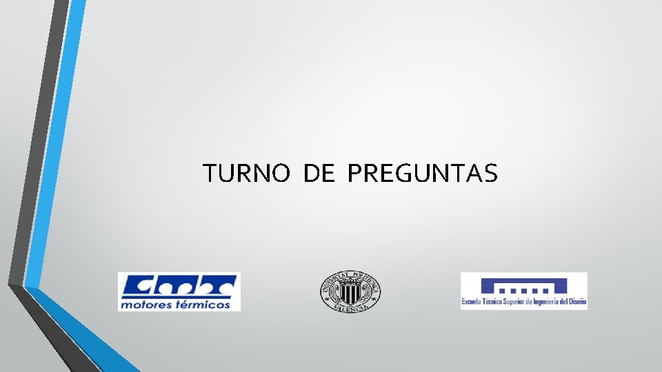 TURNO DE PREGUNTAS 