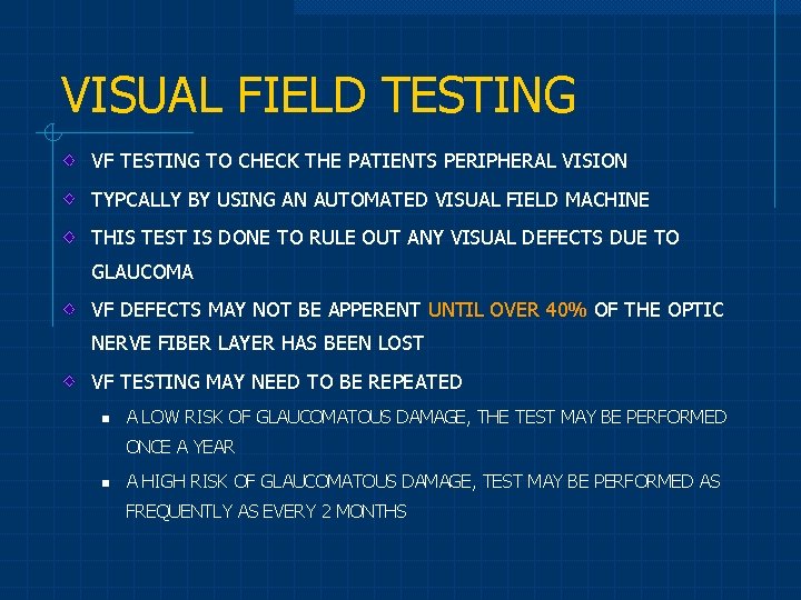 VISUAL FIELD TESTING VF TESTING TO CHECK THE PATIENTS PERIPHERAL VISION TYPCALLY BY USING