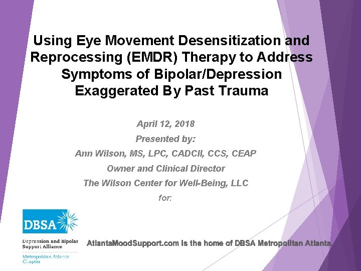 Using Eye Movement Desensitization and Reprocessing (EMDR) Therapy to Address Symptoms of Bipolar/Depression Exaggerated