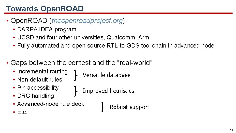 Towards Open. ROAD • Open. ROAD (theopenroadproject. org) • DARPA IDEA program • UCSD