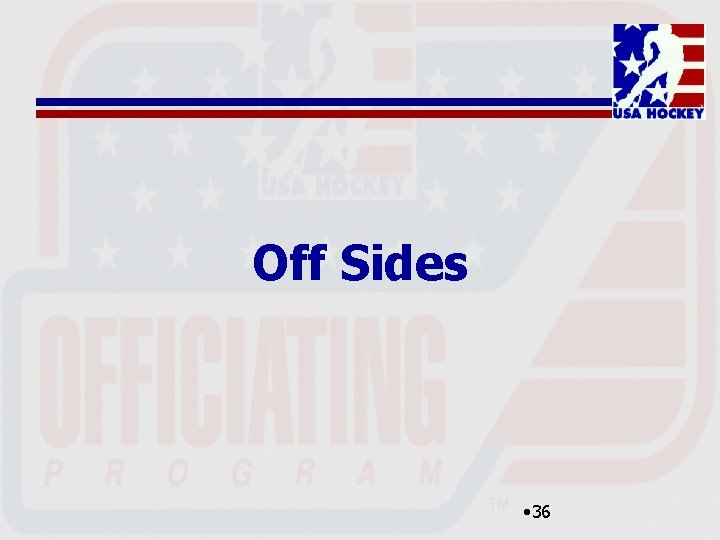 Off Sides • 36 