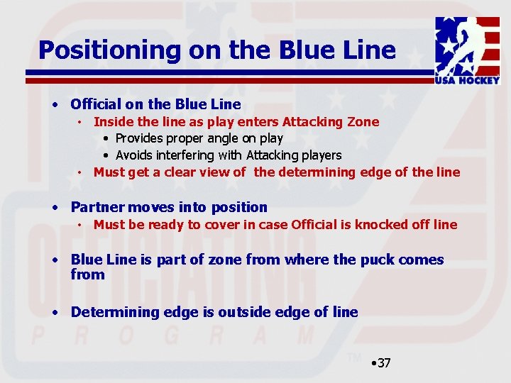 Positioning on the Blue Line • Official on the Blue Line • Inside the