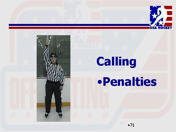 Calling • Penalties • 71 