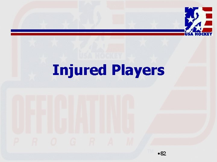 Injured Players • 82 